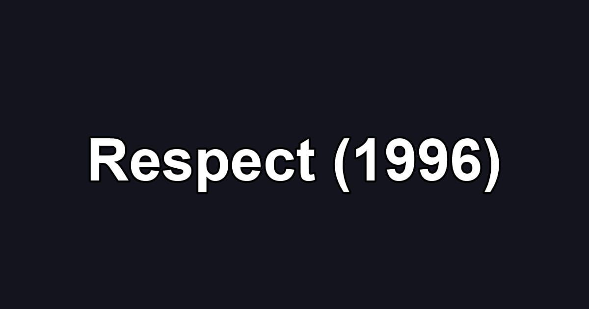 Respect (1996)