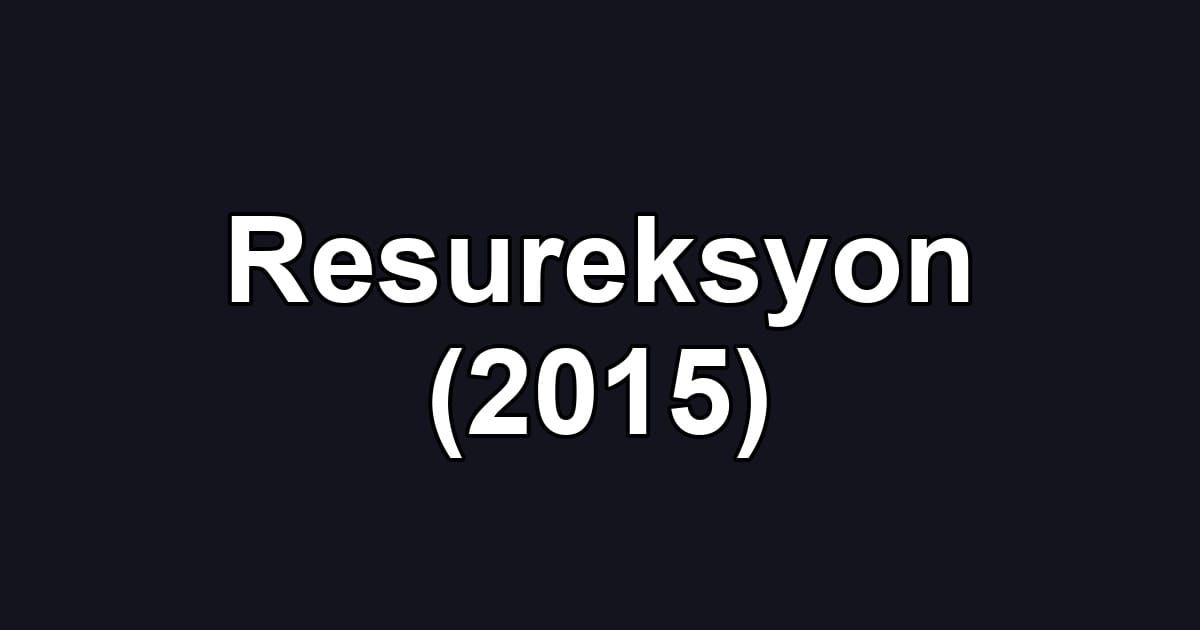 Resureksyon (2015)