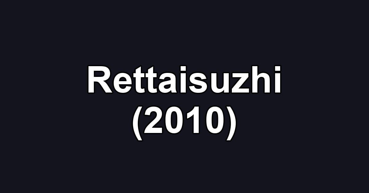 Rettaisuzhi (2010)