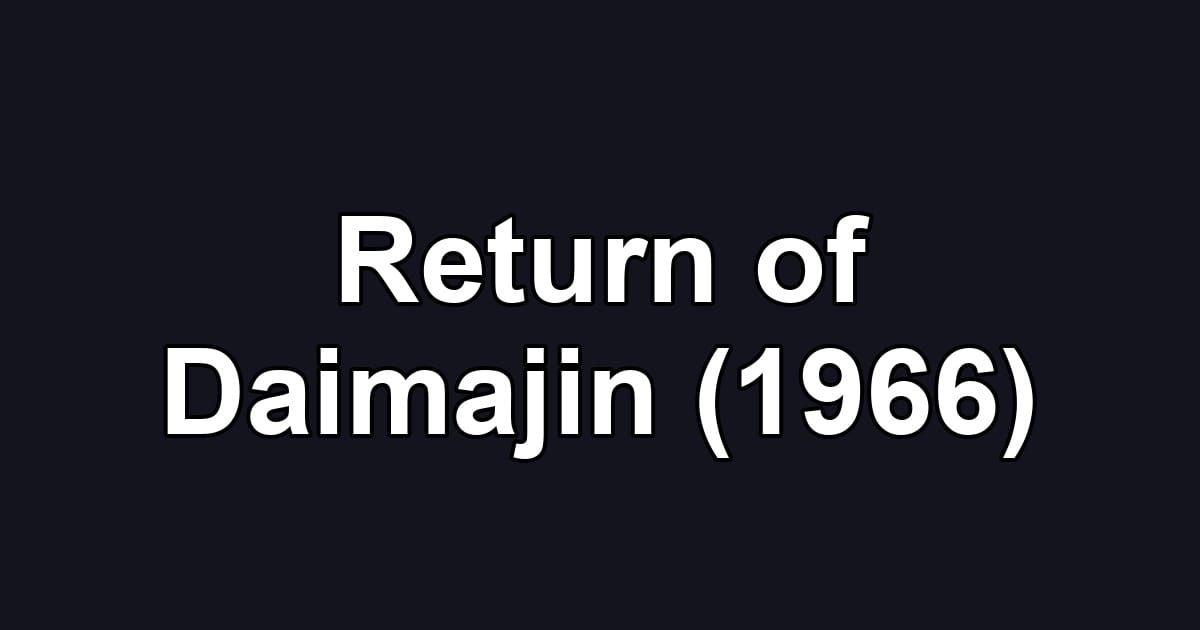 Return of Daimajin (1966)