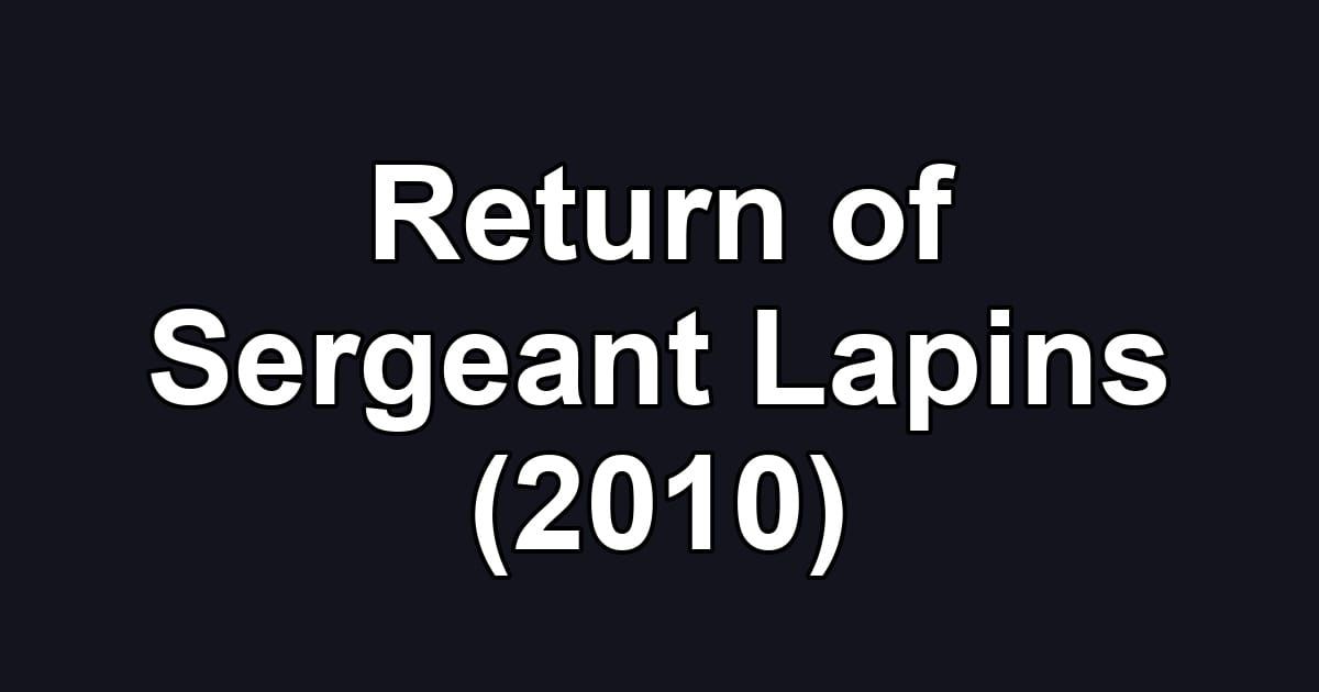 Return of Sergeant Lapins (2010)