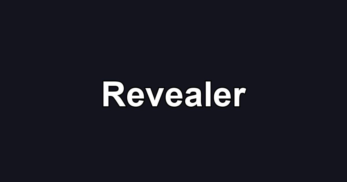 Revealer