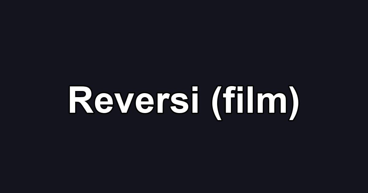 Reversi (film)