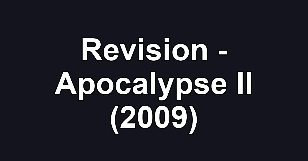 Revision - Apocalypse II (2009)