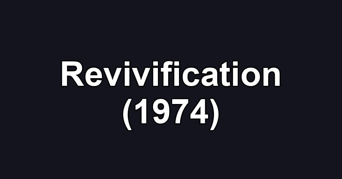 Revivification (1974)
