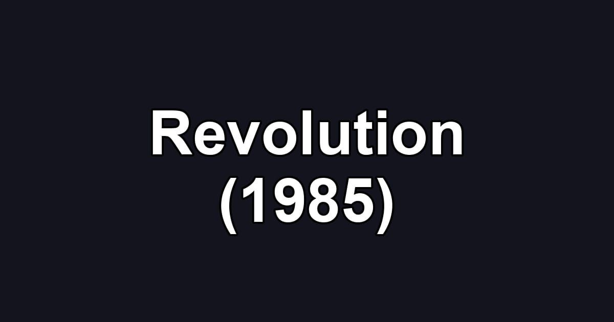 Revolution (1985)
