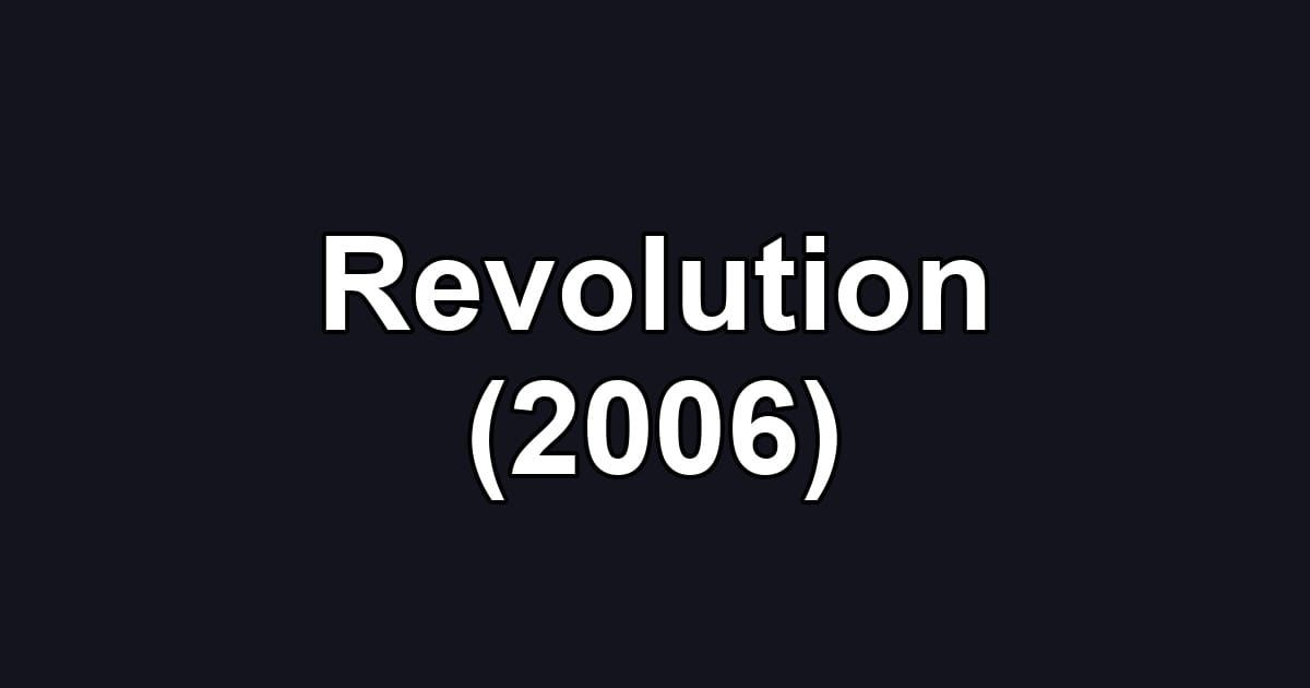 Revolution (2006)