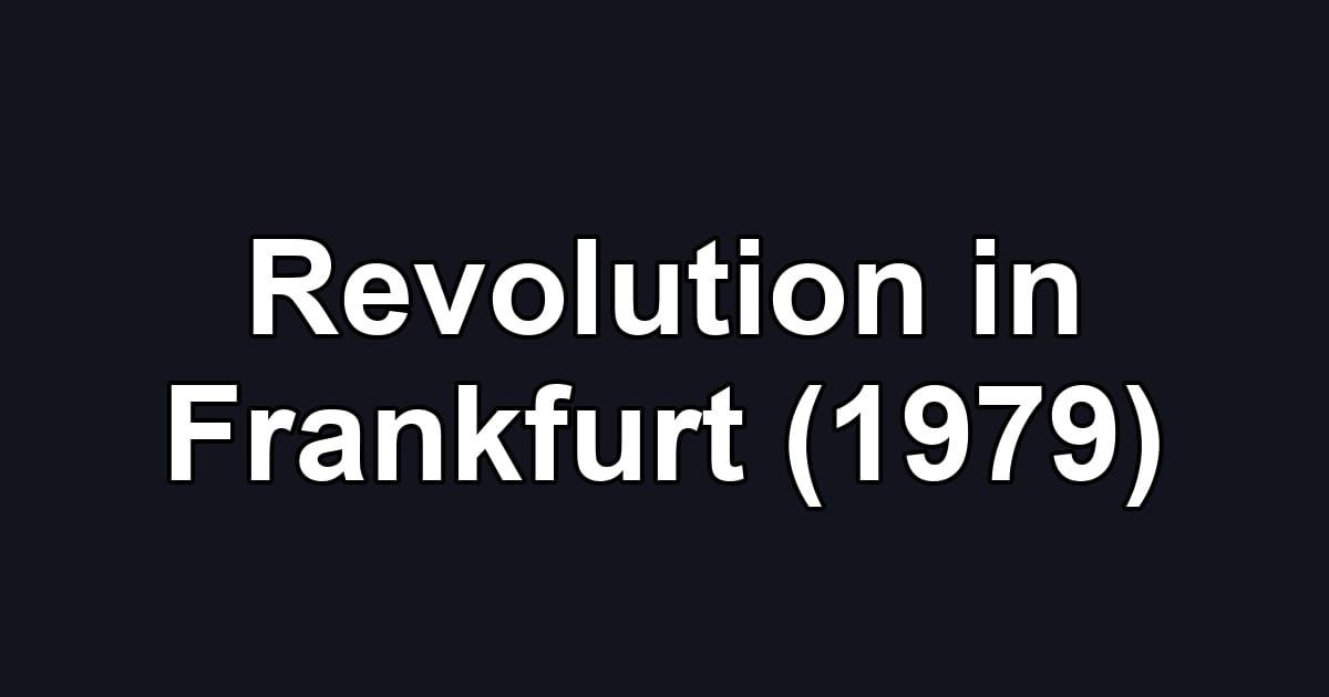 Revolution in Frankfurt (1979)