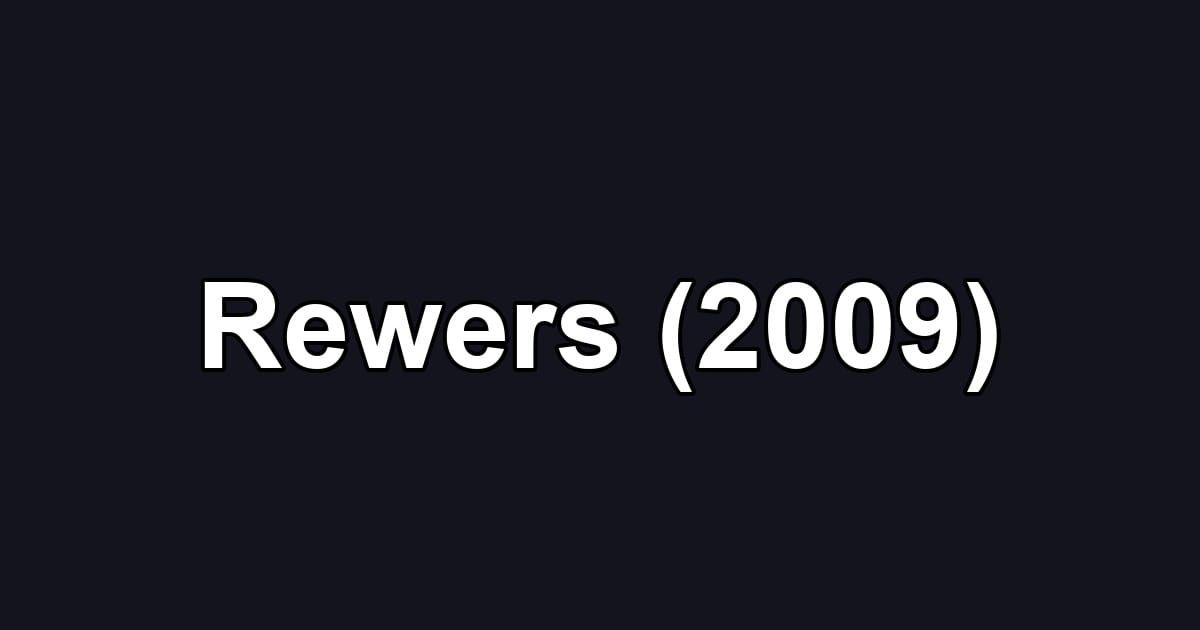 Rewers (2009)