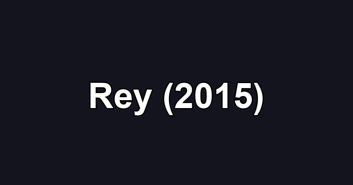 Rey (2015)