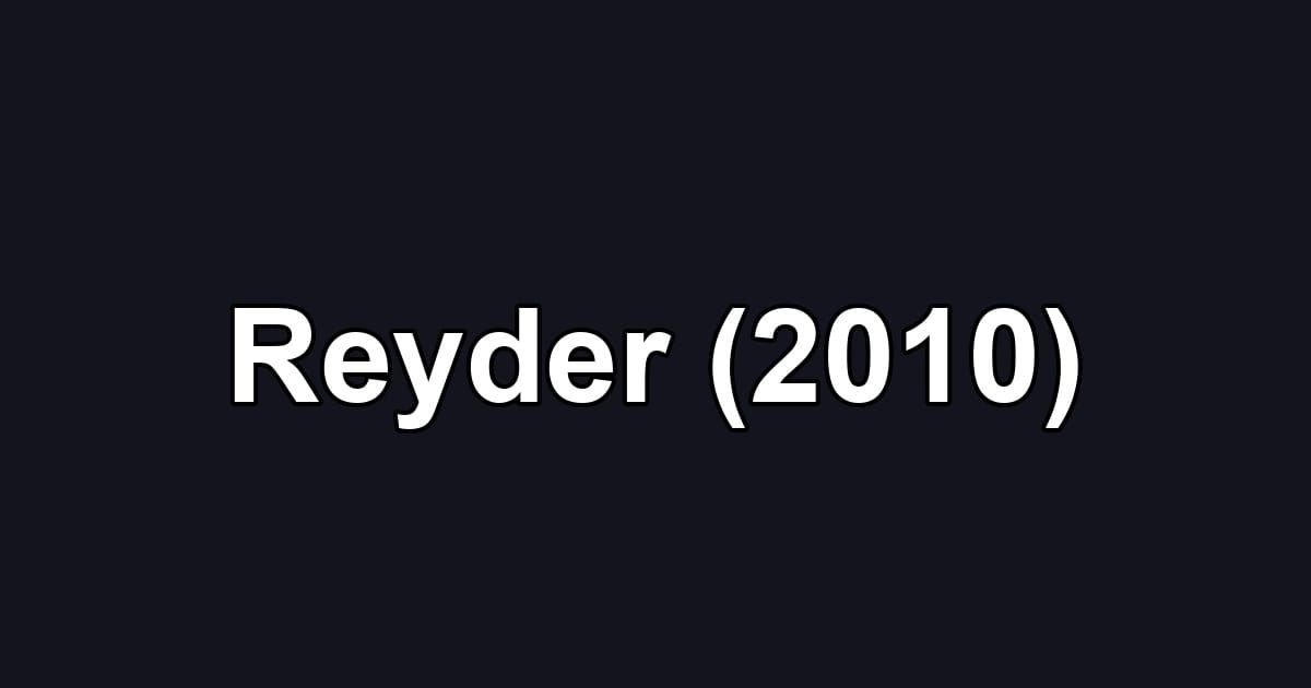 Reyder (2010)
