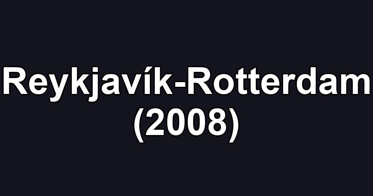 Reykjavík-Rotterdam (2008)