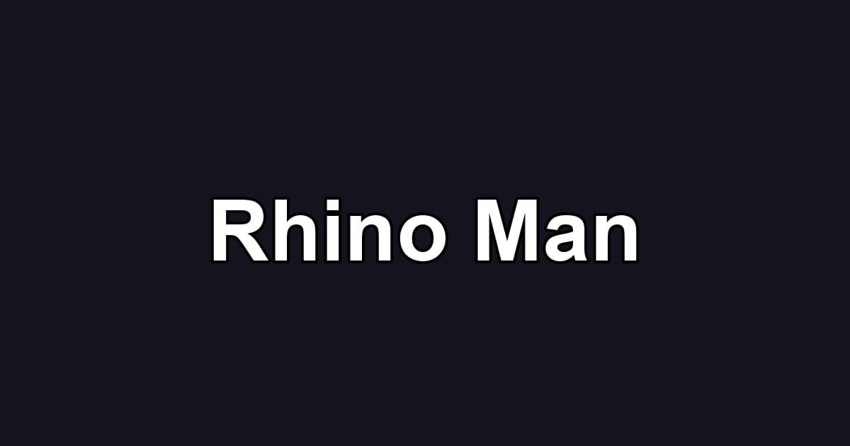 Rhino Man