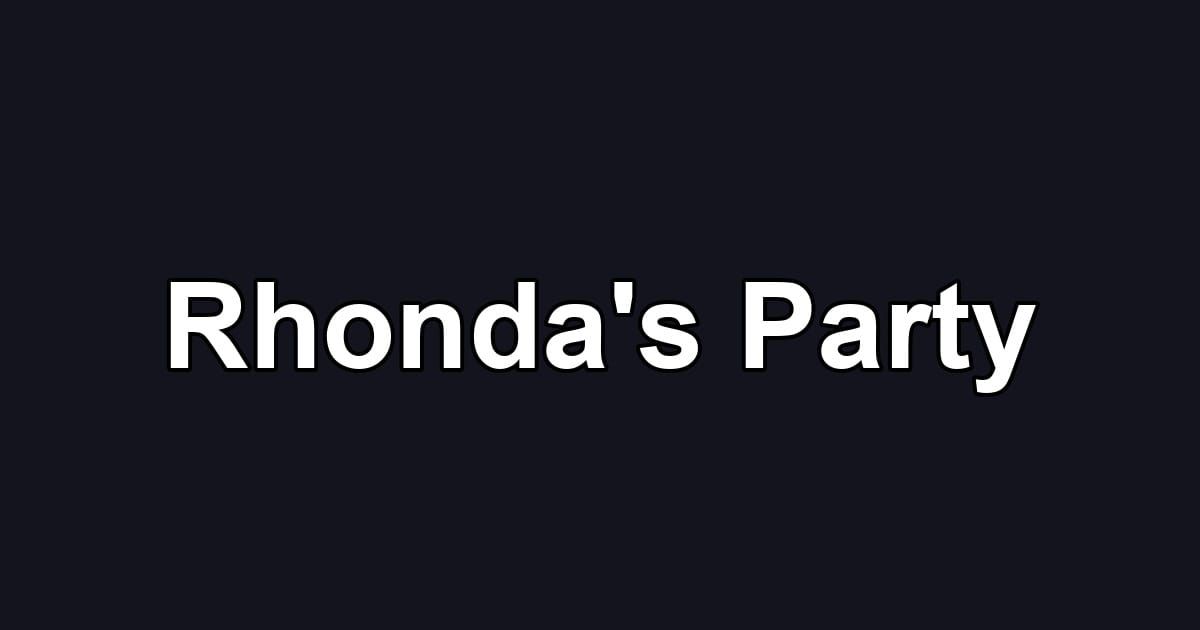 Rhonda's Party