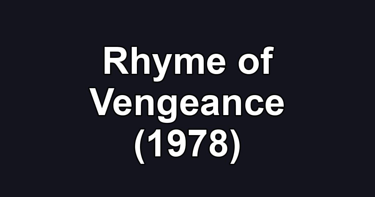 Rhyme of Vengeance (1978)