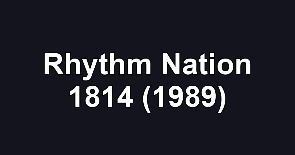 Rhythm Nation 1814 (1989)