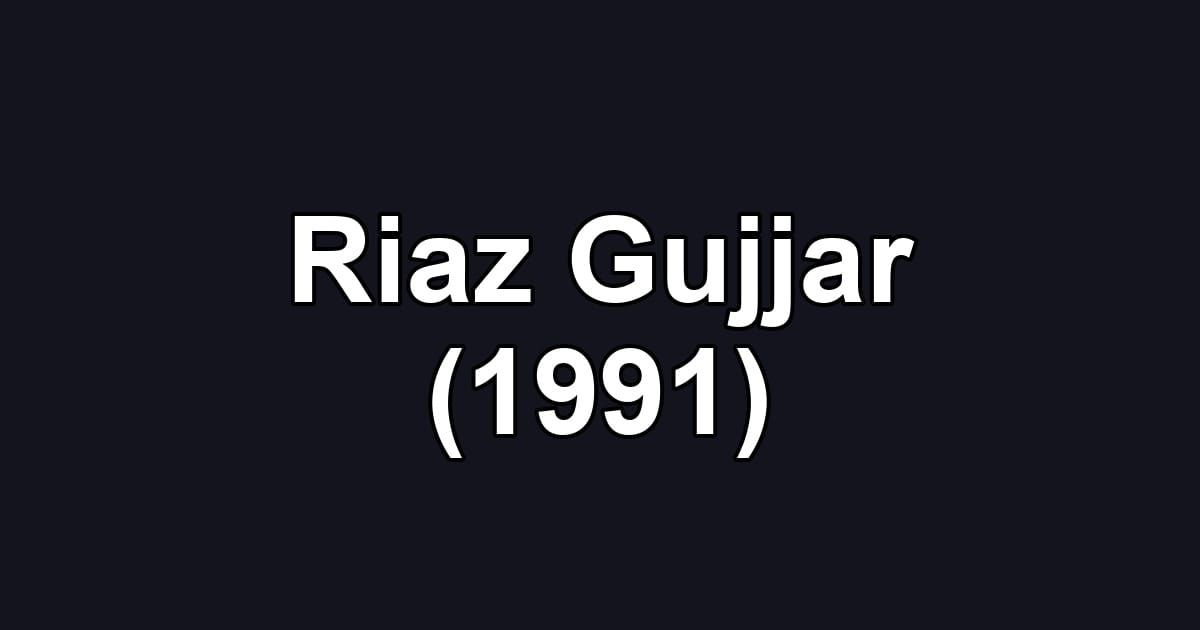 Riaz Gujjar (1991)
