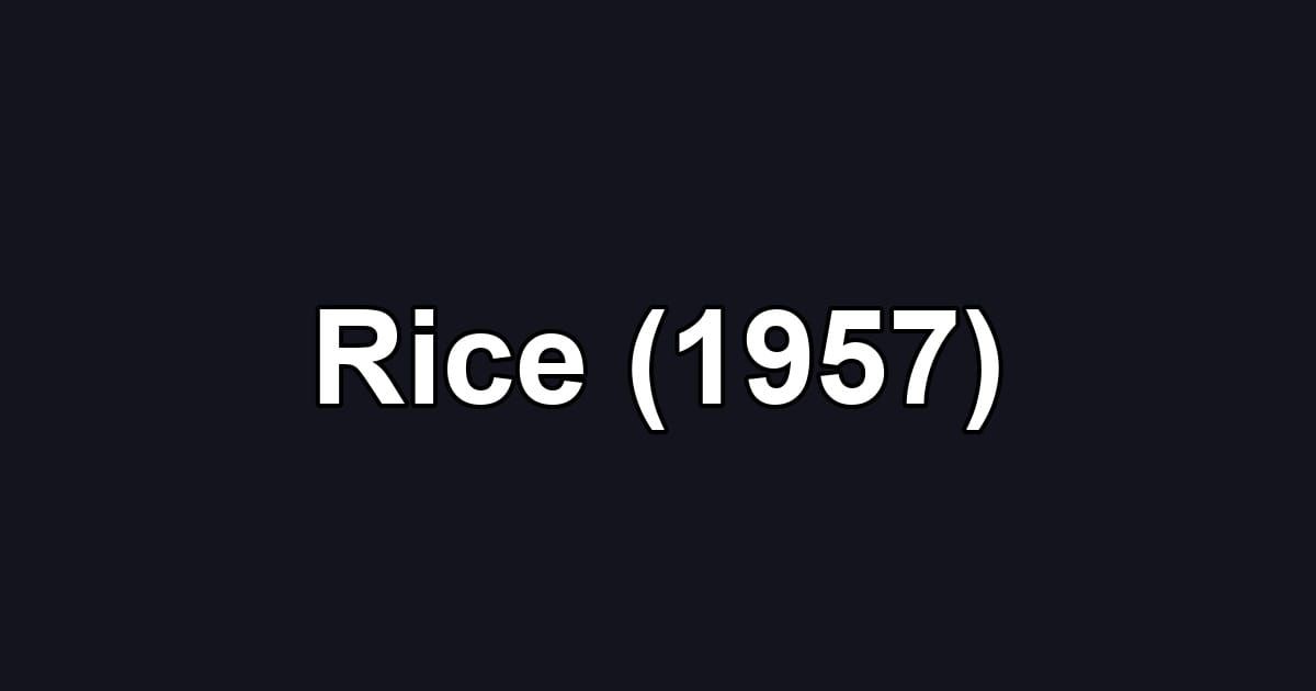 Rice (1957)