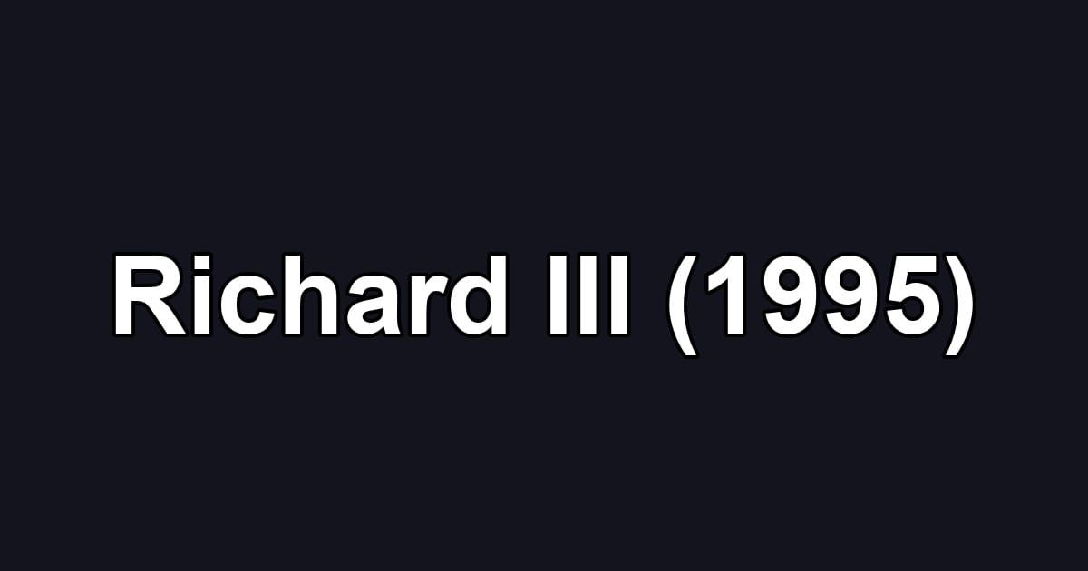Richard III (1995)