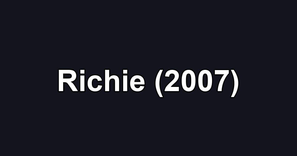 Richie (2007)