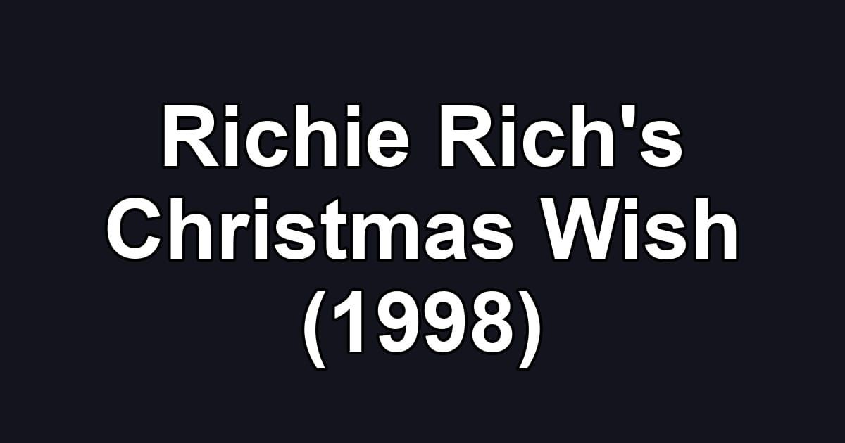 Richie Rich's Christmas Wish (1998)