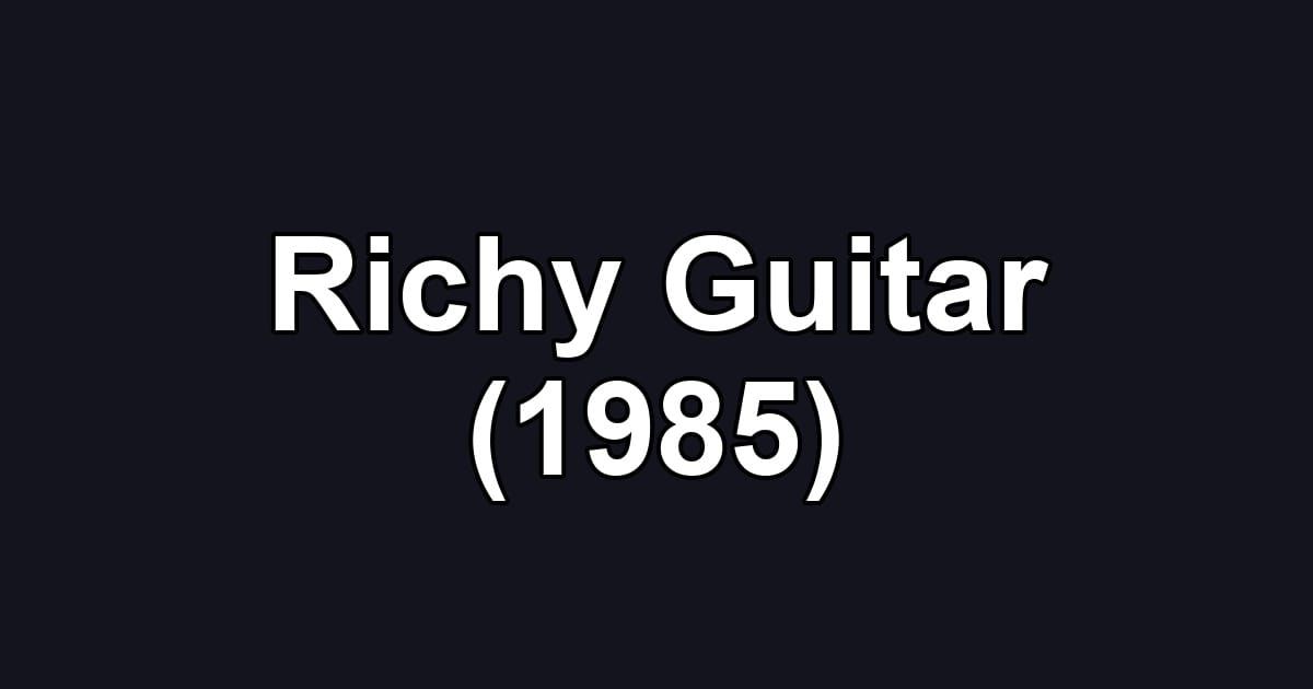 Richy Guitar (1985)