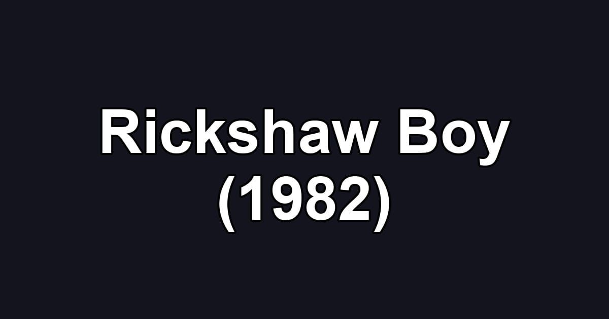 Rickshaw Boy (1982)
