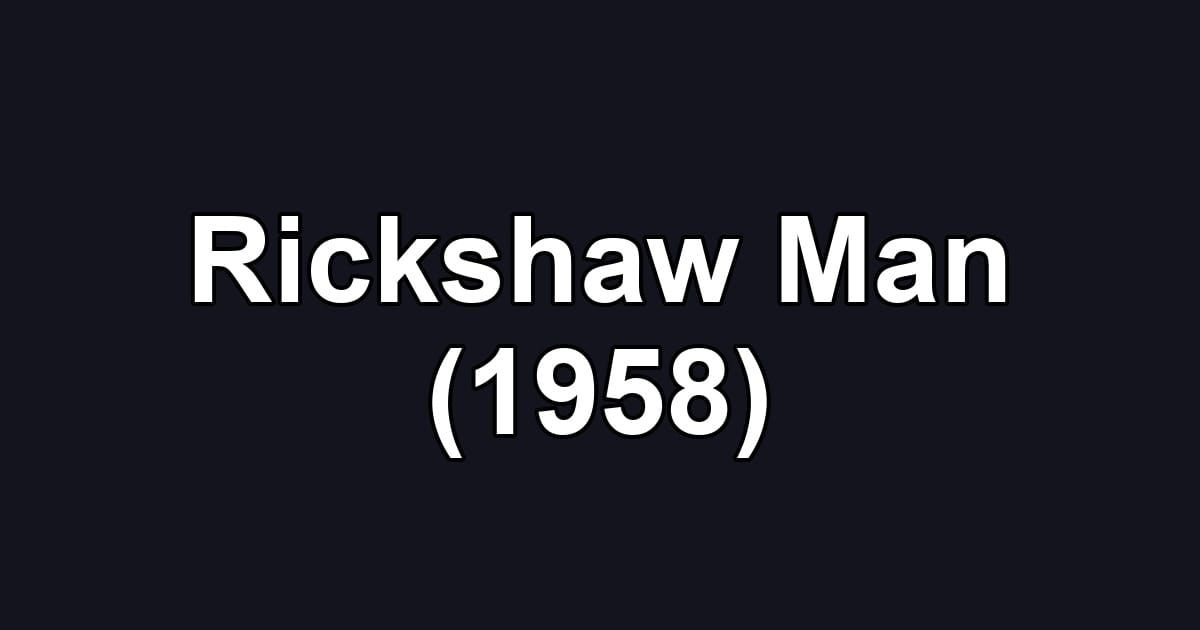 Rickshaw Man (1958)