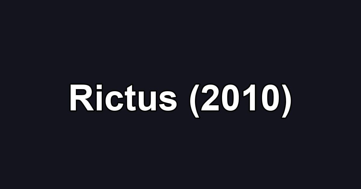 Rictus (2010)
