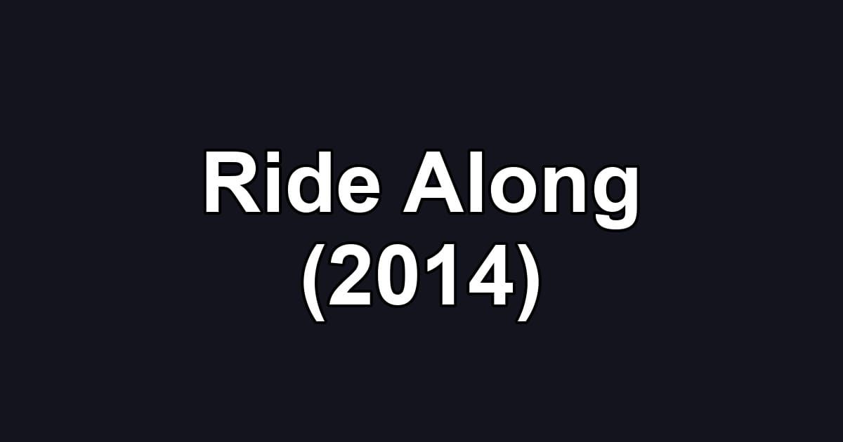 Ride Along (2014)