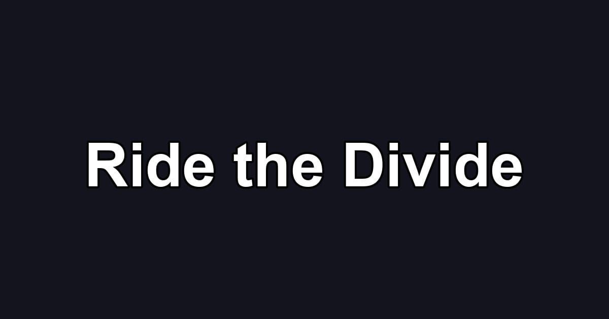 Ride the Divide