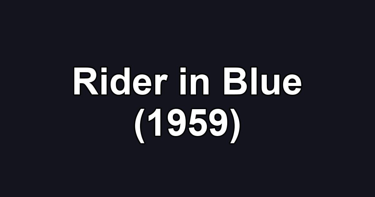 Rider in Blue (1959)
