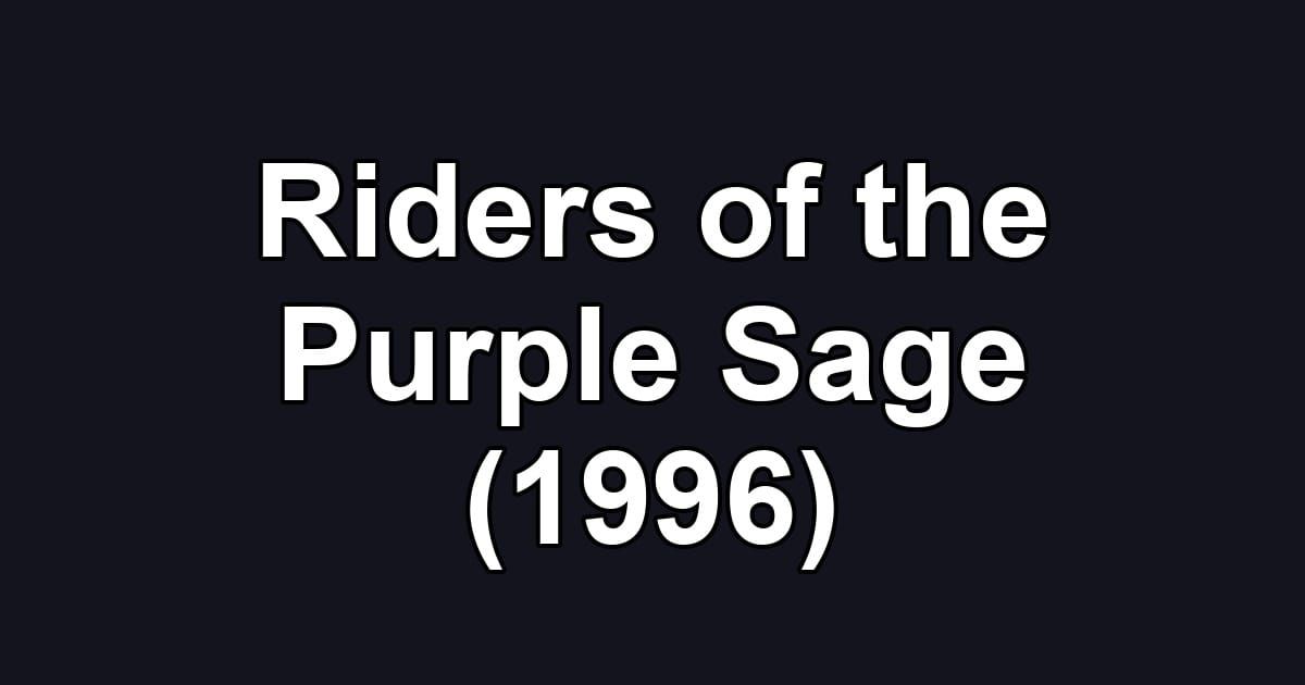 Riders of the Purple Sage (1996)