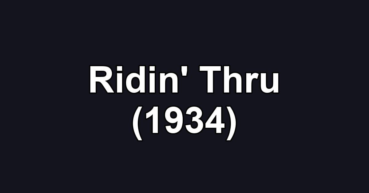 Ridin' Thru (1934)