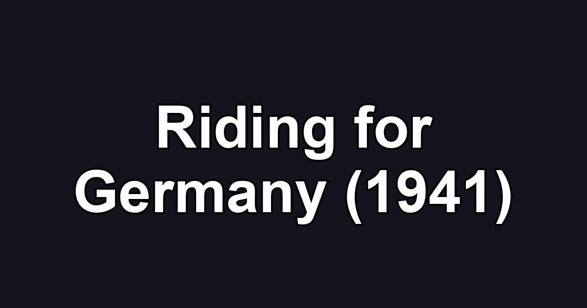 Riding for Germany (1941)
