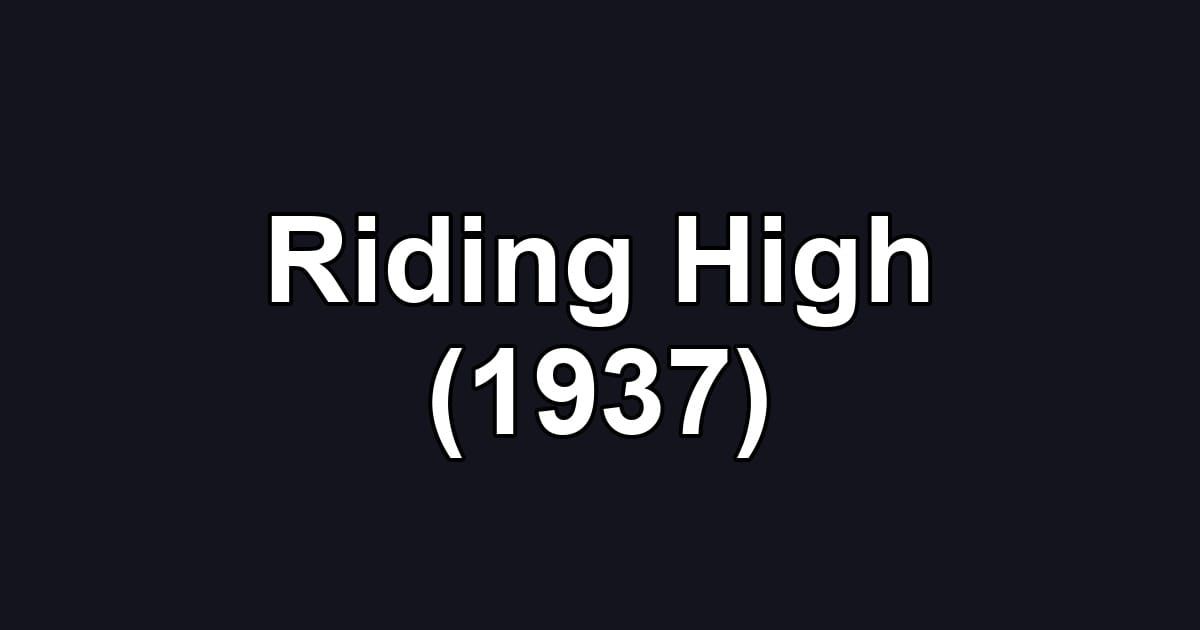 Riding High (1937)