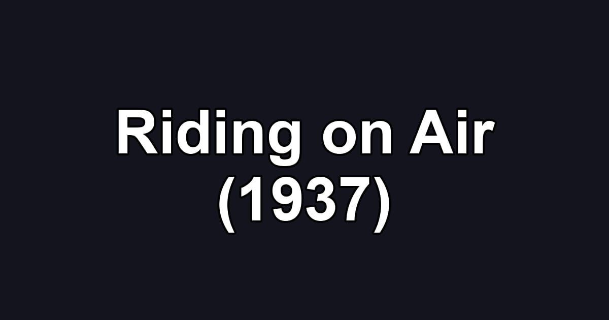 Riding on Air (1937)