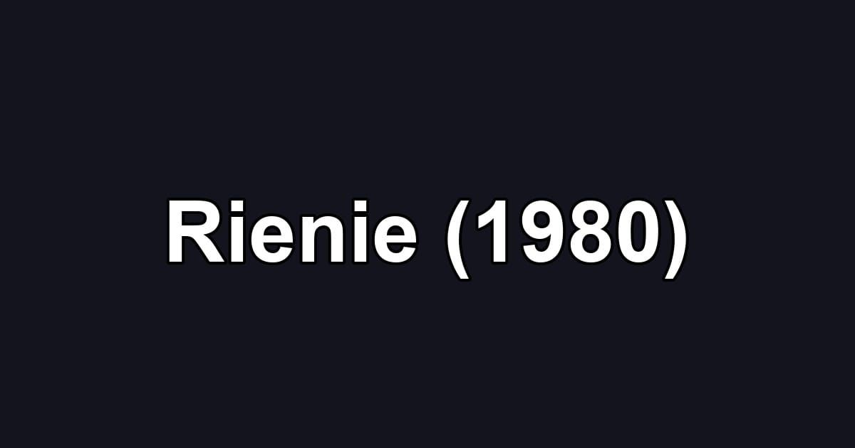 Rienie (1980)