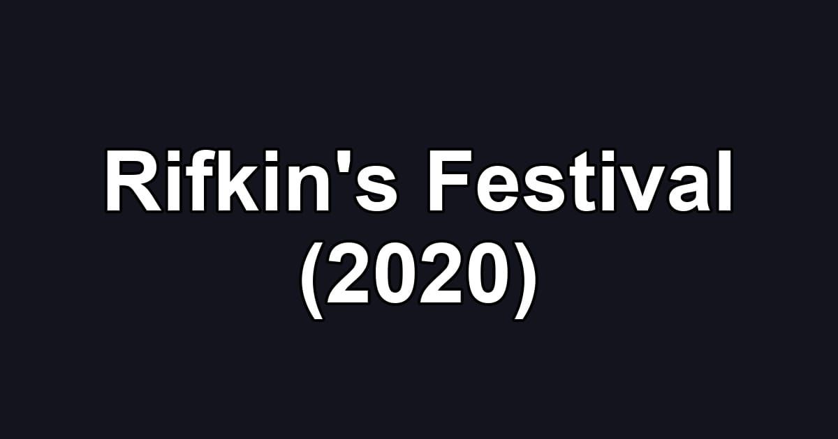 Rifkin's Festival (2020)