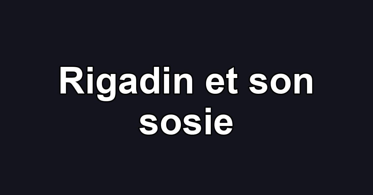 Rigadin et son sosie