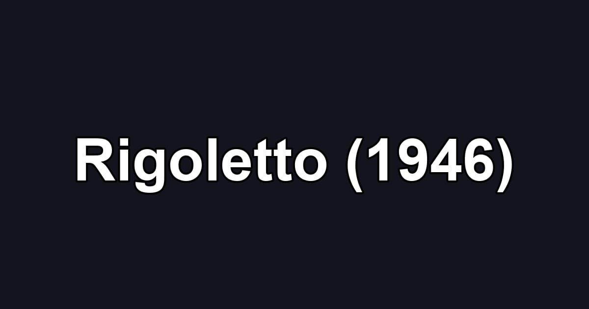 Rigoletto (1946)