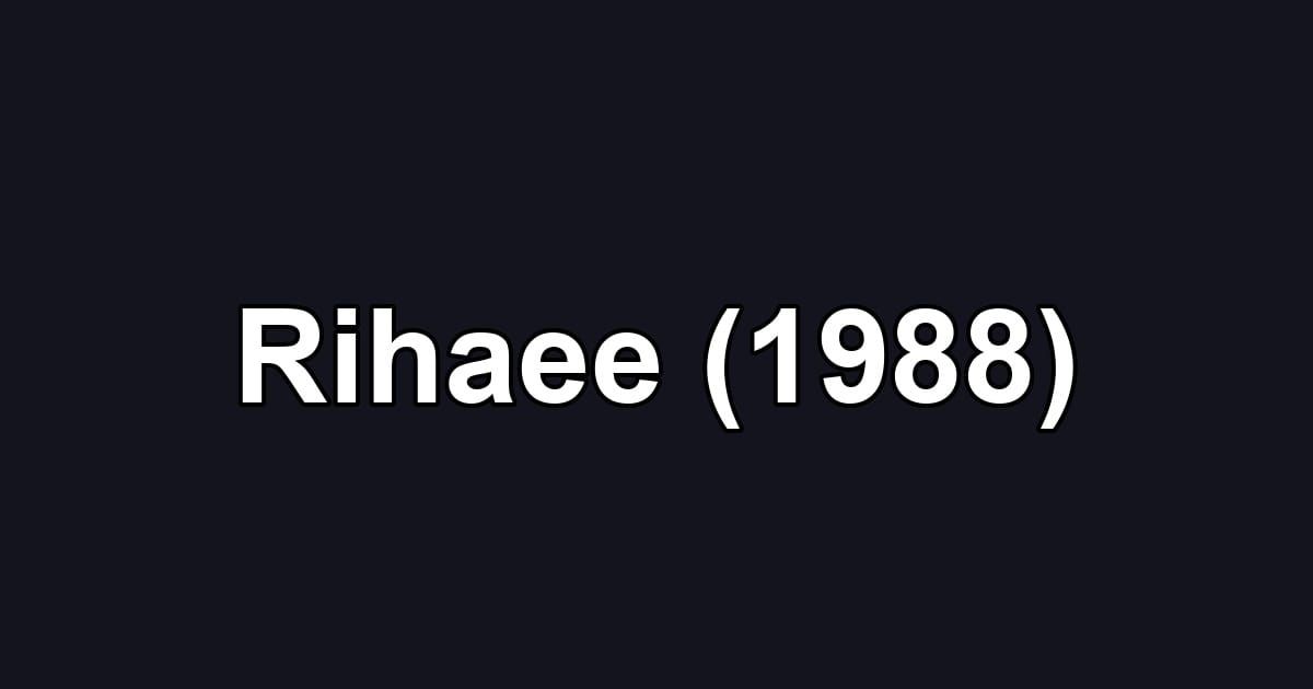Rihaee (1988)