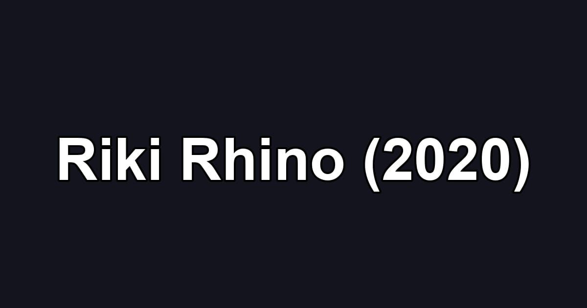 Riki Rhino (2020)