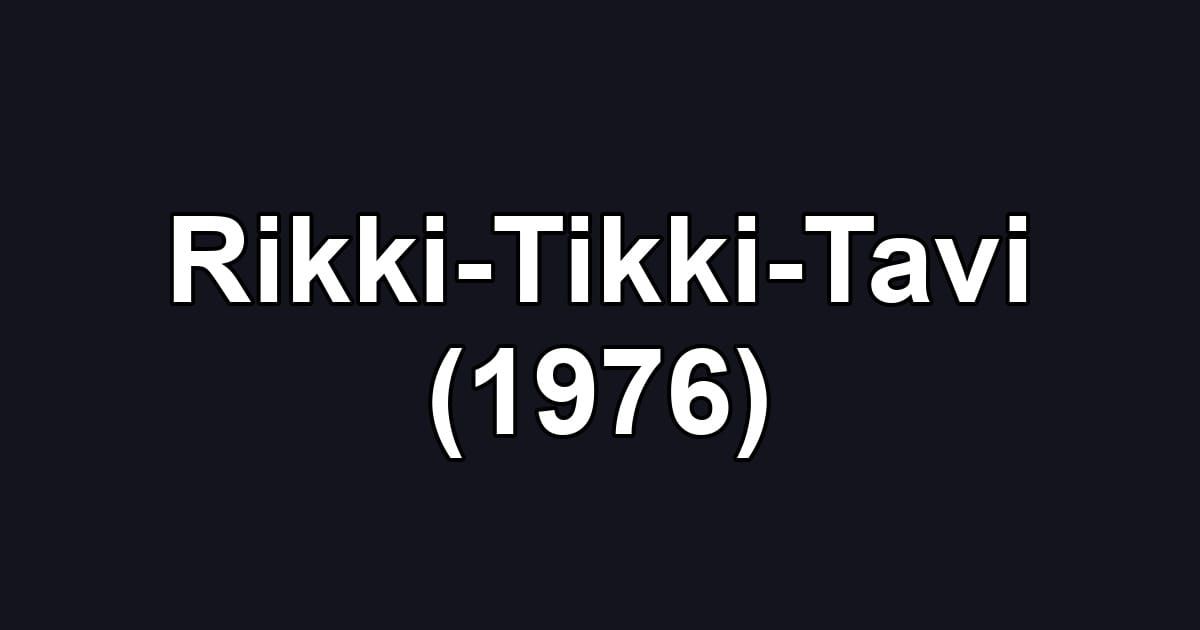 Rikki-Tikki-Tavi (1976)