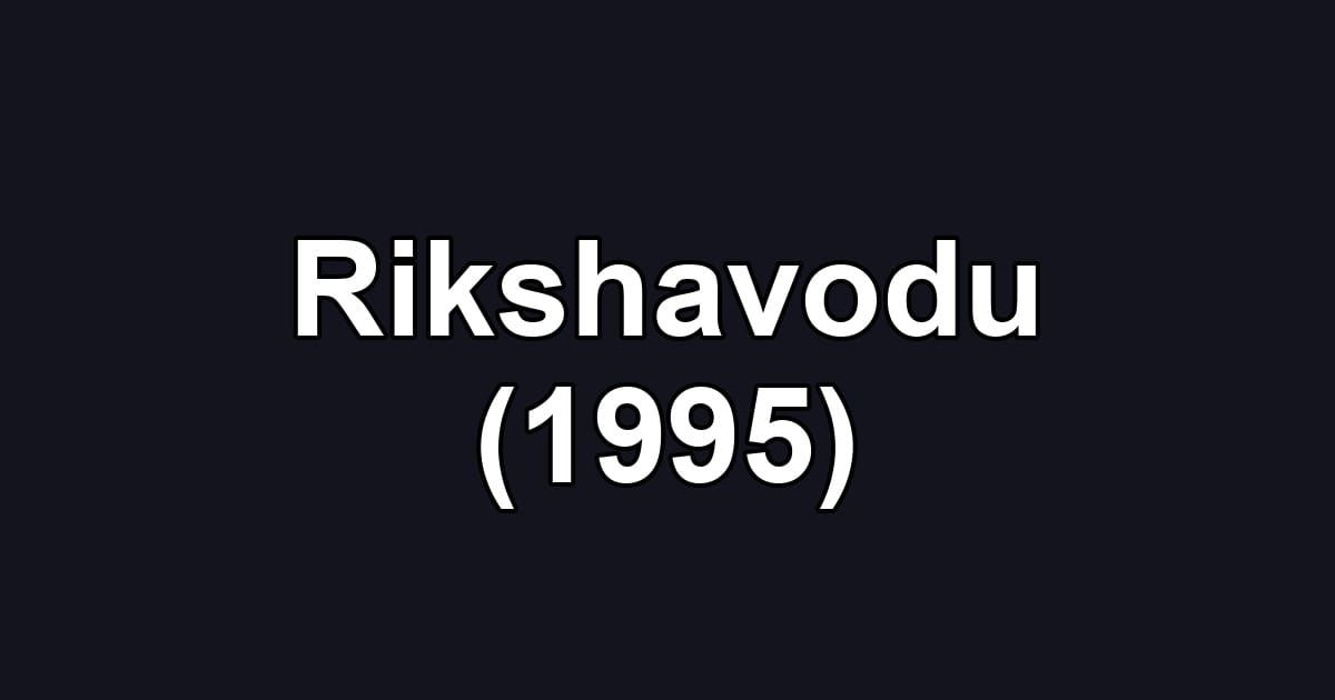 Rikshavodu (1995)