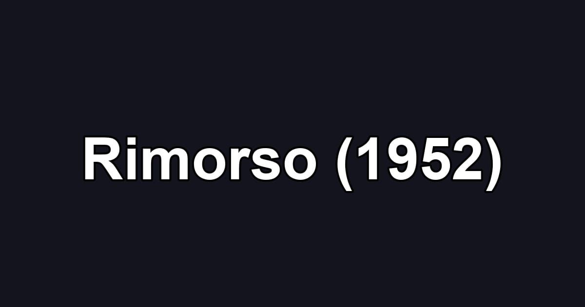 Rimorso (1952)