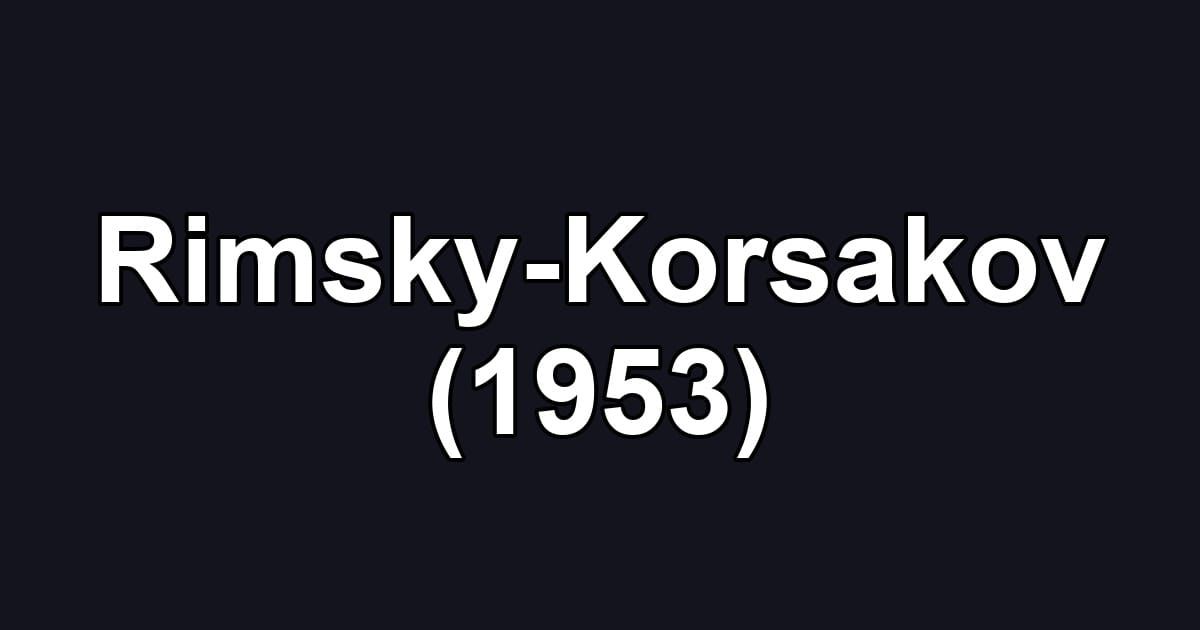 Rimsky-Korsakov (1953)