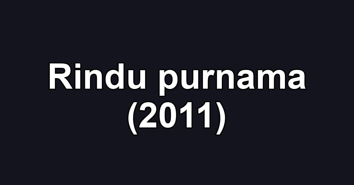 Rindu purnama (2011)