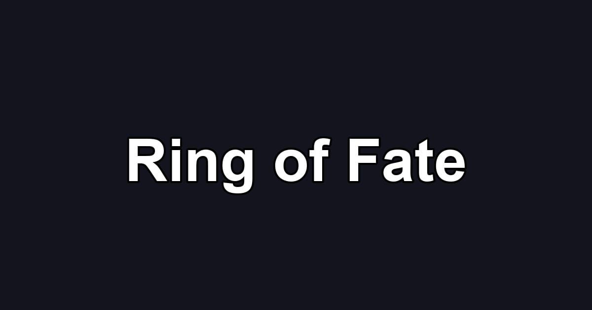Ring of Fate