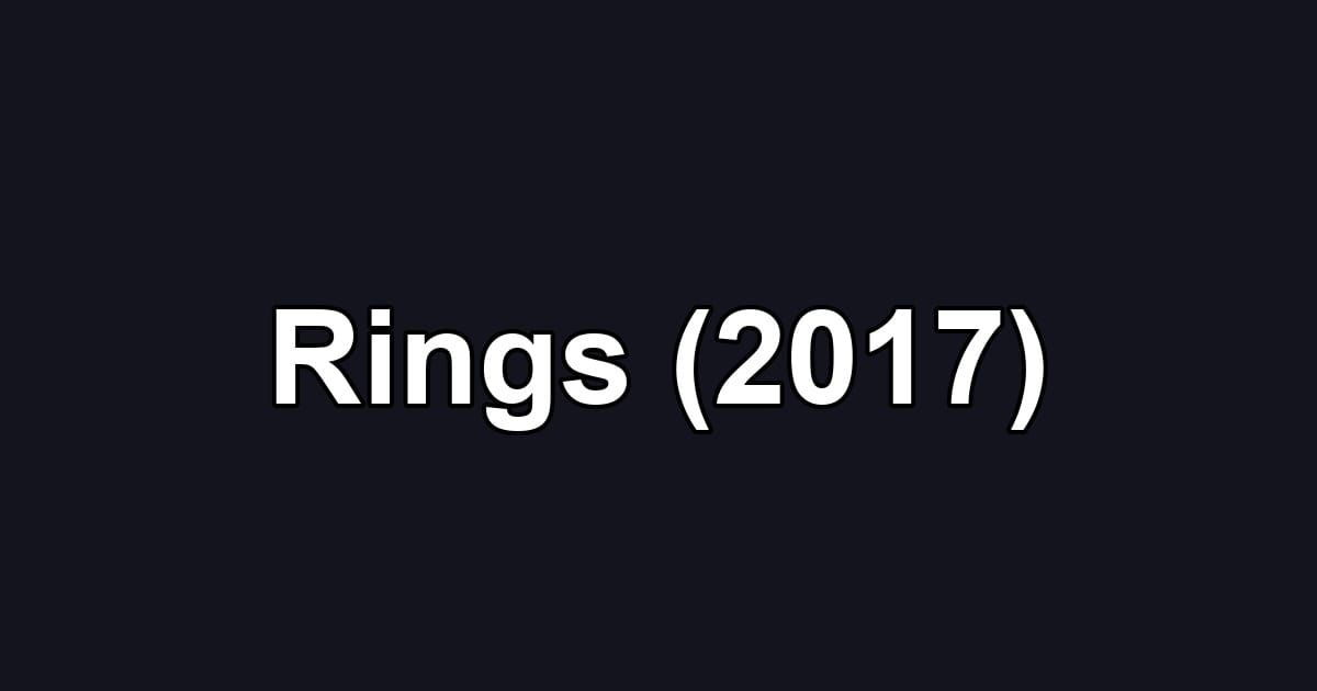 Rings (2017)